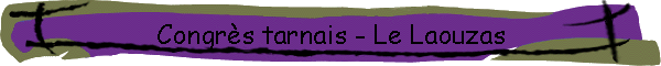 Congr�s tarnais - Le Laouzas