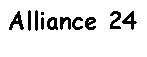 Zone de Texte: Alliance 24