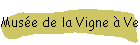 Muse de la Vigne  Verzenay