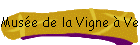 Muse de la Vigne  Verzenay