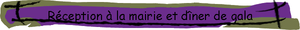 Rception  la mairie et dner de gala