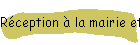 Rception  la mairie et dner de gala