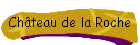 Ch�teau de la Roche