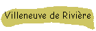 Villeneuve de Rivire
