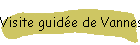 Visite guide de Vannes