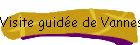 Visite guide de Vannes