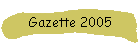 Gazette 2005