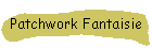 Patchwork Fantaisie