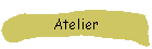 Atelier