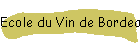 Ecole du Vin de Bordeaux