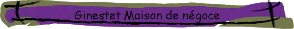 Ginestet Maison de ngoce
